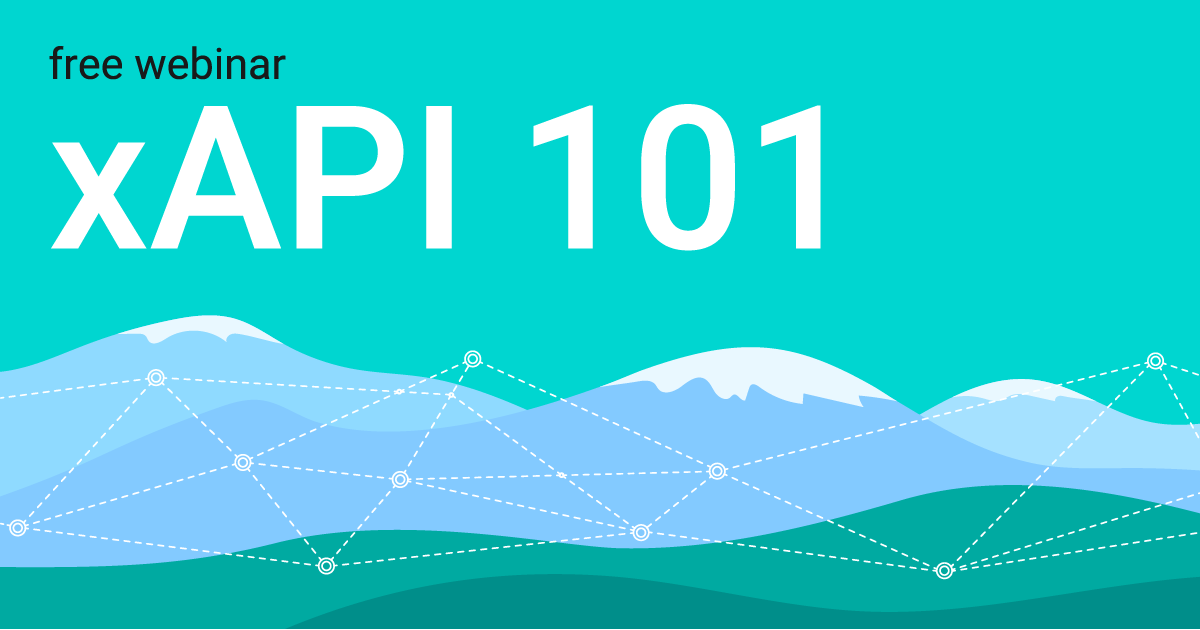 xAPI 101 LinkedIn